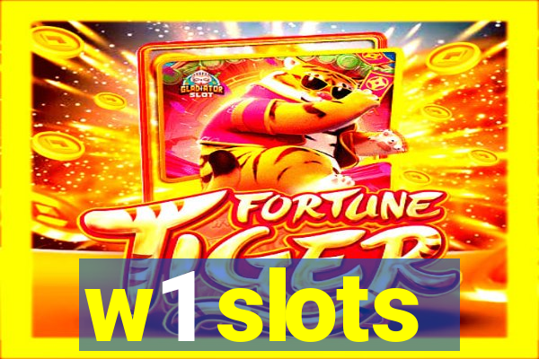 w1 slots